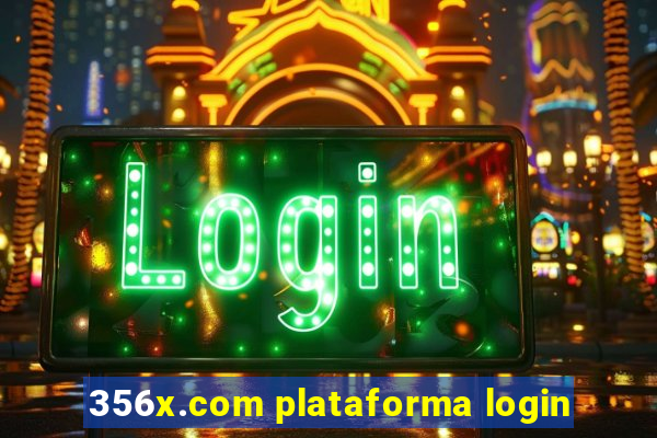 356x.com plataforma login